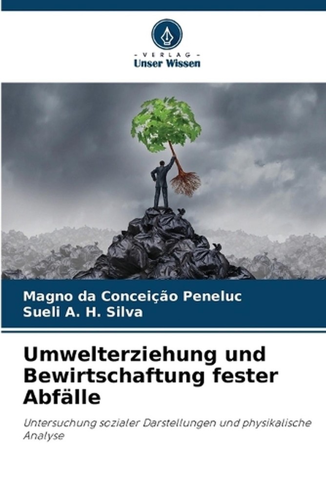 Umwelterziehung und Bewirtschaftung fester Abflle by Magno Da Concei??o Peneluc
