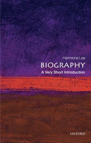 Biography : A Very Short Introduction, Paperback by Lee, Hermione, Brand New,...