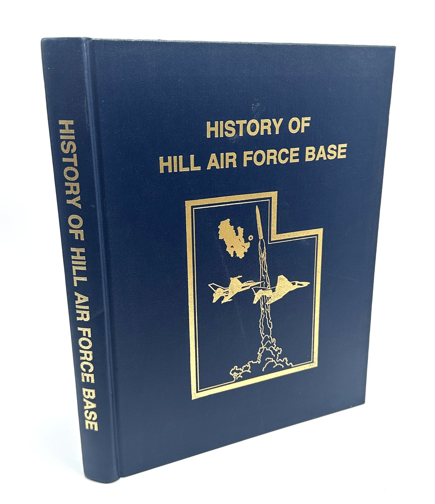 History of Hill Air Force Base Hardcover Book Utah Military Aviation Cold War