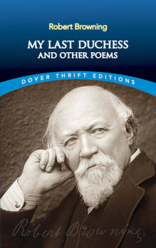 My Last Duchess and Other Poems (Dover Thrift Editions) - Paperback - ACCEPTABLE