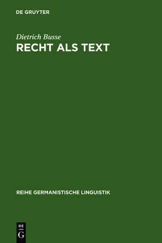 Dietrich Busse Recht als Text (Hardback)