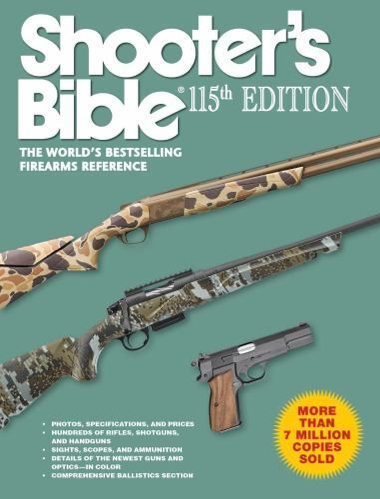 Shooter's Bible 115th Edition: The World's Bestselling Firearms