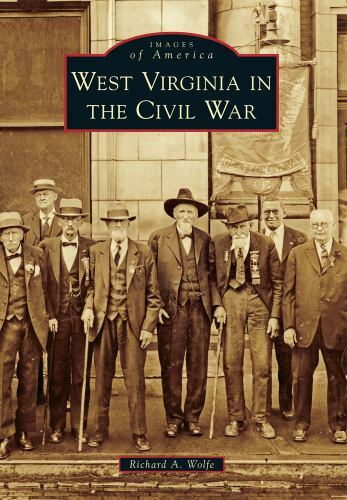 West Virginia in the Civil War, West Virginia, Images of America, Paperback
