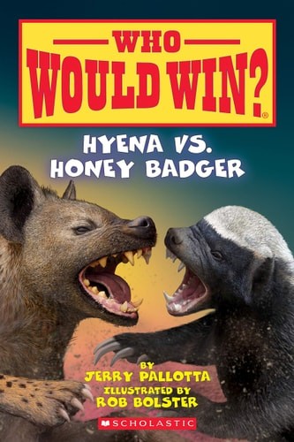 Hyena vs. Honey Badger (Who Would Win?) (20) by Pallotta, Jerry, Good Book