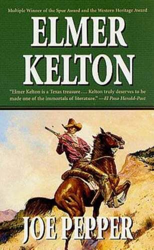 Joe Pepper by Elmer Kelton: Used