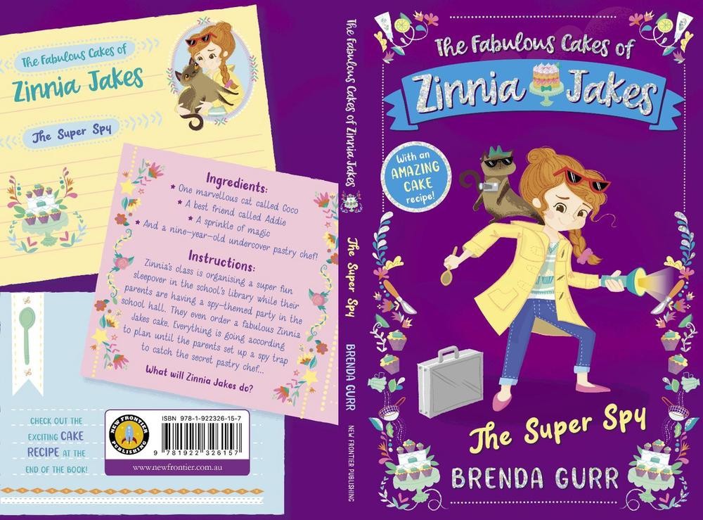 The Fabulous Cakes of Zinnia Jakes: The Super Spy by Brenda Gurr (English) Paper