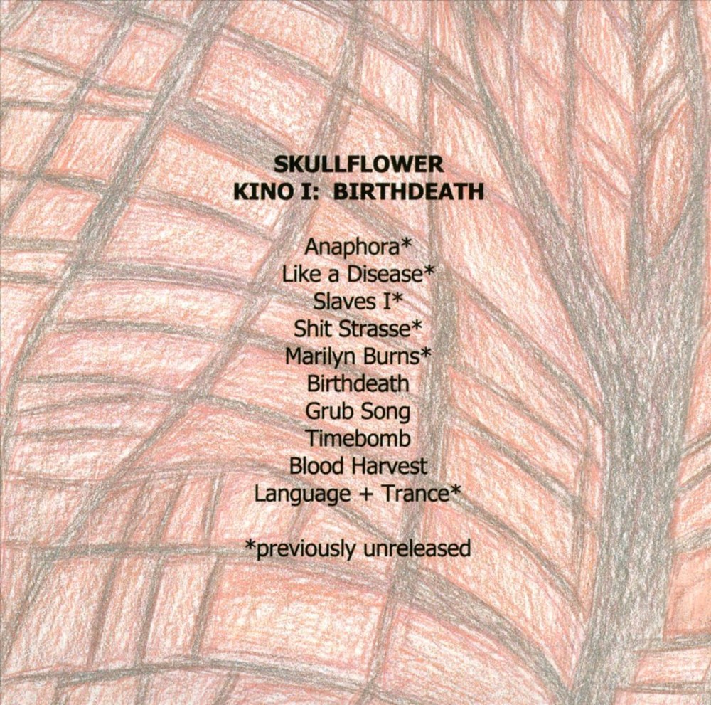 SKULLFLOWER KINO I: BIRTHDEATH NEW CD