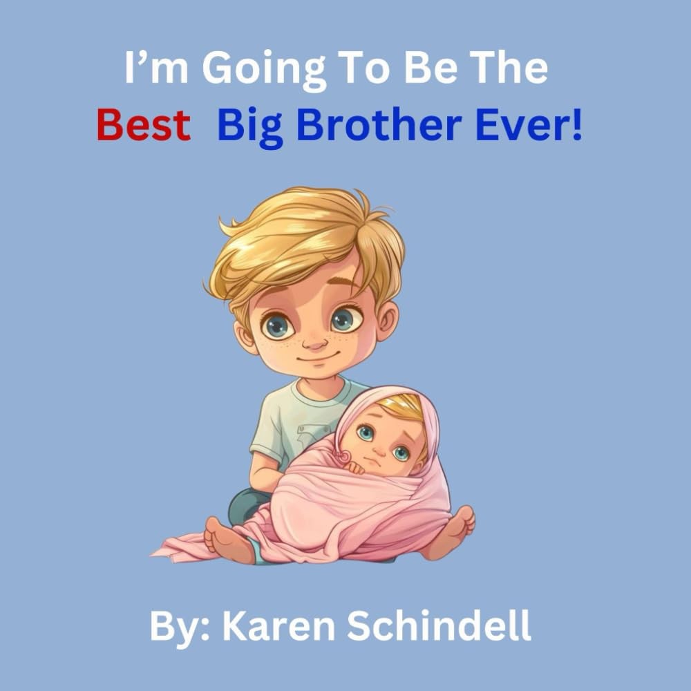 I'm Going To Be The Best Big Brother Ever!