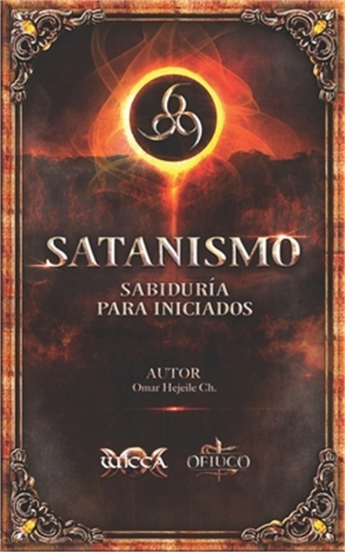Satanismo Sabidur�a para Iniciados: 666 (Paperback or Softback)