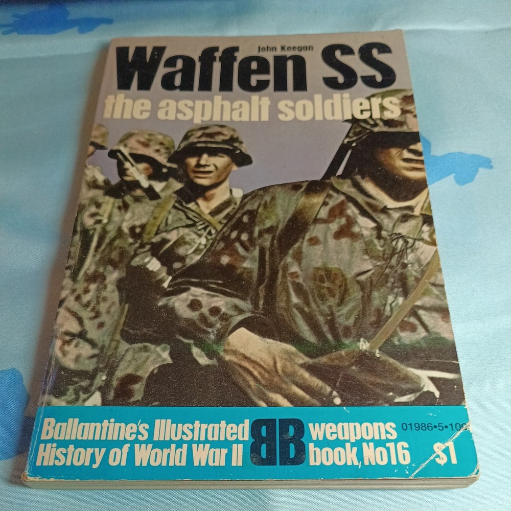 Waffen SS The Asphalt Soldiers by John Keegan (1970, Paperback, Illustrated