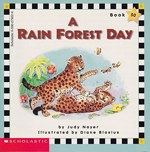 A rain forest day (Scholastic phonics r..., Nayer, Judy