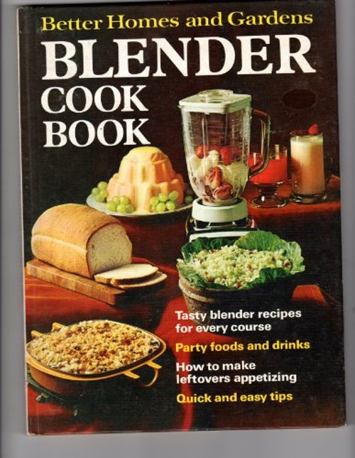 Better Homes and Gardens Blender Cook Book Better Homes and GardeFree US Delivery | ISBN:0696005204