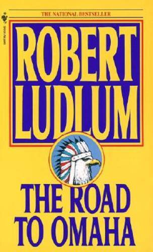 The Road to Omaha: A Novel - Mass Market Paperback - ACCEPTABLE