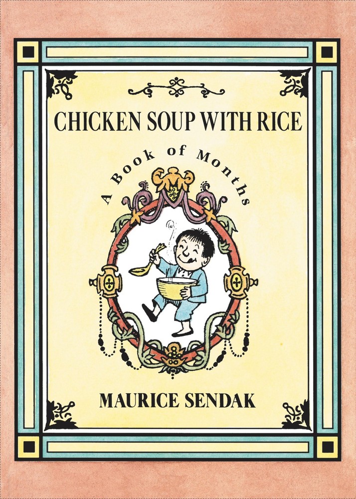 Chicken Soup with Rice: A Book of Months by Sendak