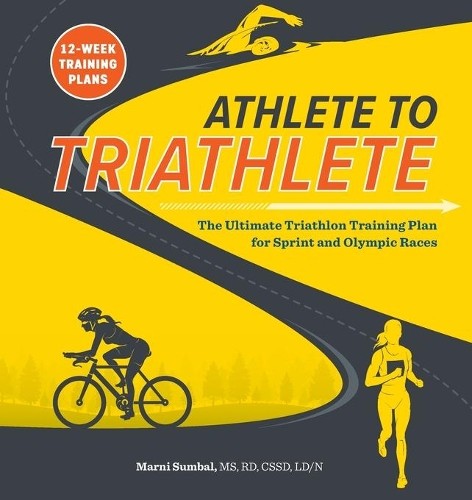 Marni Sumbal Athlete to Triathlete (Paperback)Another great item from Rarewaves USA | Free delivery!