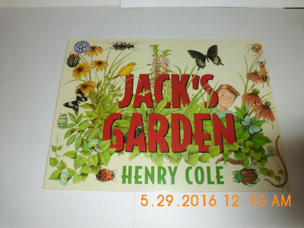 Jack's Garden: A Rhyming Picture Book About Seeds, Flowers, and Garden Life...
