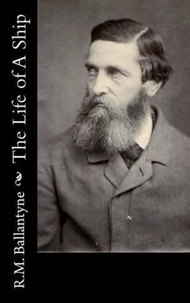 The Life of A Ship by Robert Michael Ballantyne (English) Paperback Book