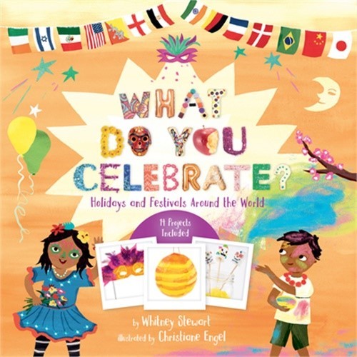What Do You Celebrate?: Holidays and Festivals Around the World (Paperback or So