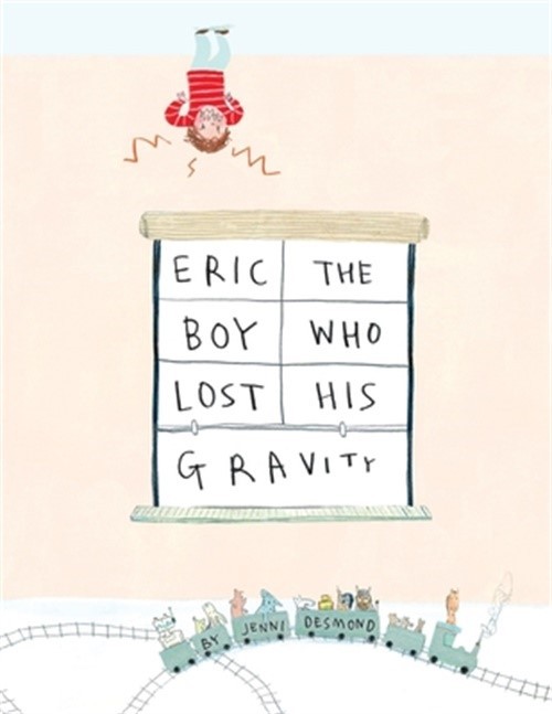 Eric, The Boy Who Lost His Gravity (Paperback or Softback)
