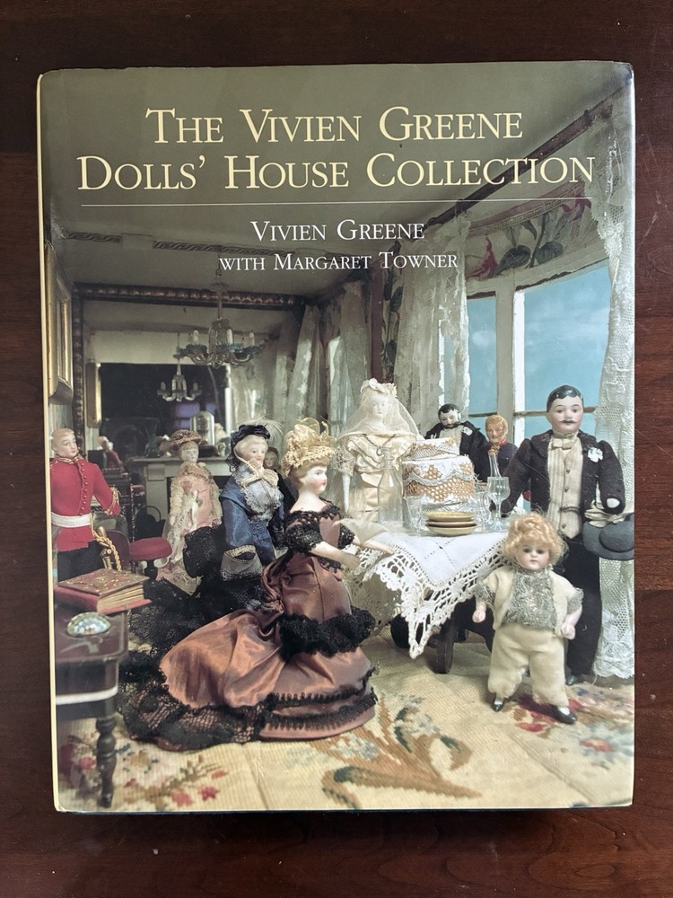 Vivien Greene Dolls' House Collection by Vivien Greene 1995 The Overlook Press