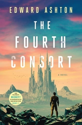 The Fourth Consort by Edward Ashton: Used