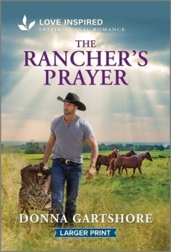 Donna Gartshore The Rancher's Prayer (Paperback)Another great item from Rarewaves USA | Free delivery!