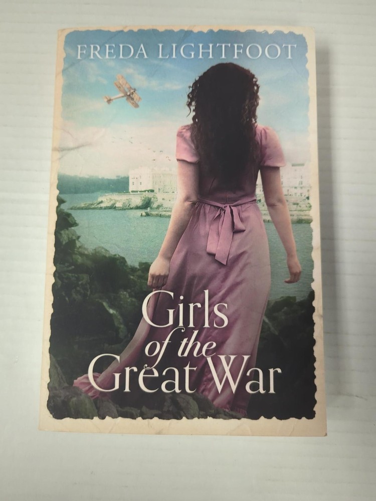 Girls of the Great War by Freda Lightfoot