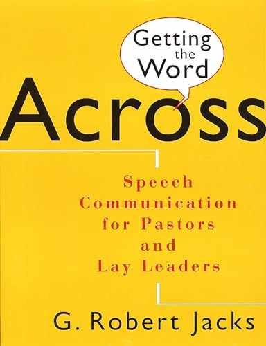 Getting the Word Across: Speech - Paperback, by Jacks G. Robert - Very Good x