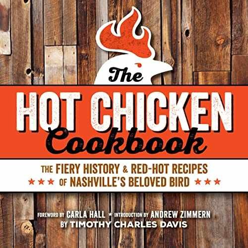 Hot Chicken Cookbook: The - Paperback, by Davis Timothy Charles - Very Good