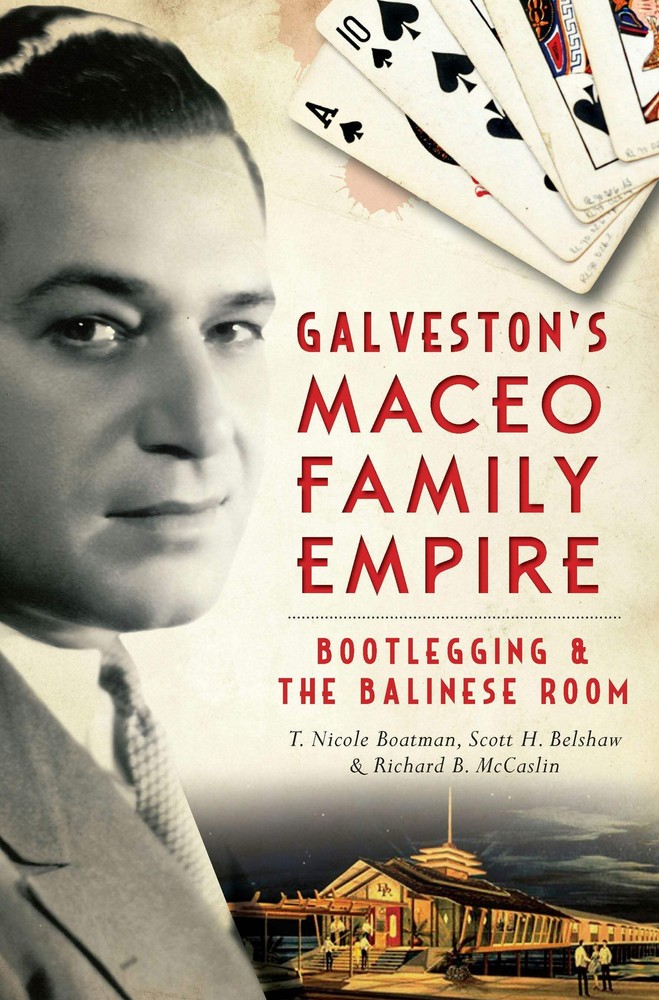 NEW The History Press Galveston's Maceo Family Empire, TX 9781626197534 True Cri