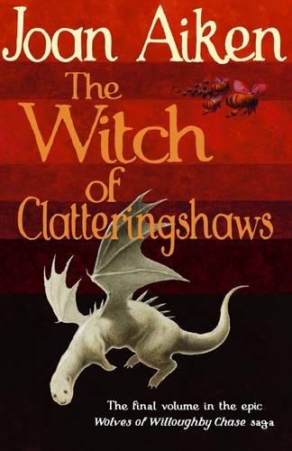 The Witch of Clatteringshaws (The Wolves Of Willough... by Aiken, Joan PaperbackFREE US DELIVERY | ISBN: 0099464063 | Quality Books