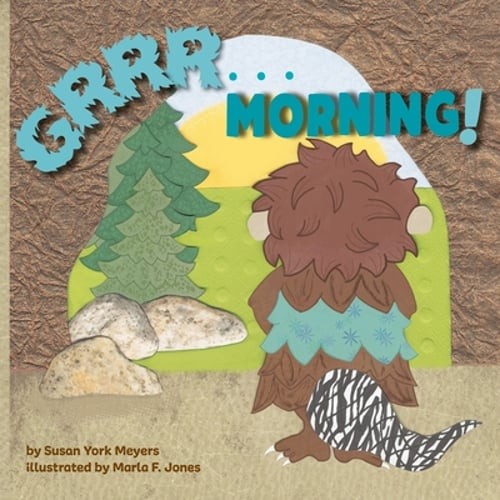 Grrr...Morning! by Susan Meyers: New