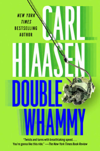 Double Whammy (Skink Series) - Paperback By Hiaasen, Carl - VERY GOOD