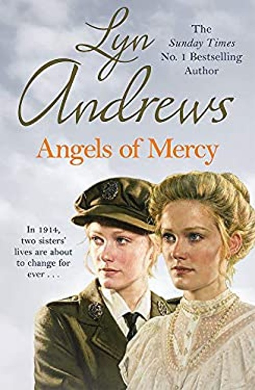 Angels of Mercy : A Gripping Saga of Sisters, Love and War Lyn AnFree US Delivery | ISBN:1472267400