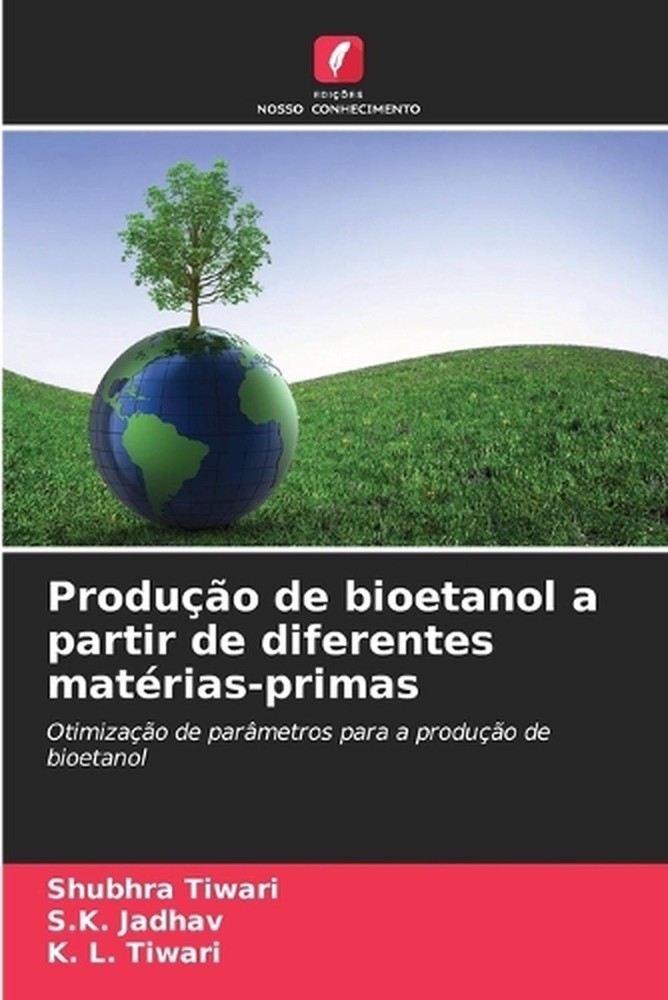 Produo de bioetanol a partir de diferentes matrias-primas by Shubhra Tiwari (Por