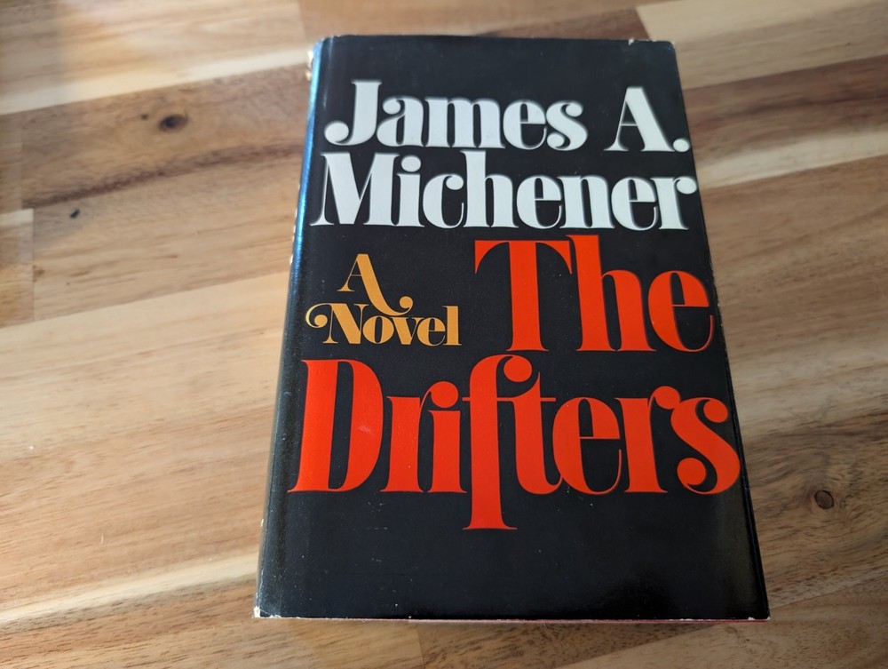 The Drifters by James A. Michener First Edition Hardcover Book