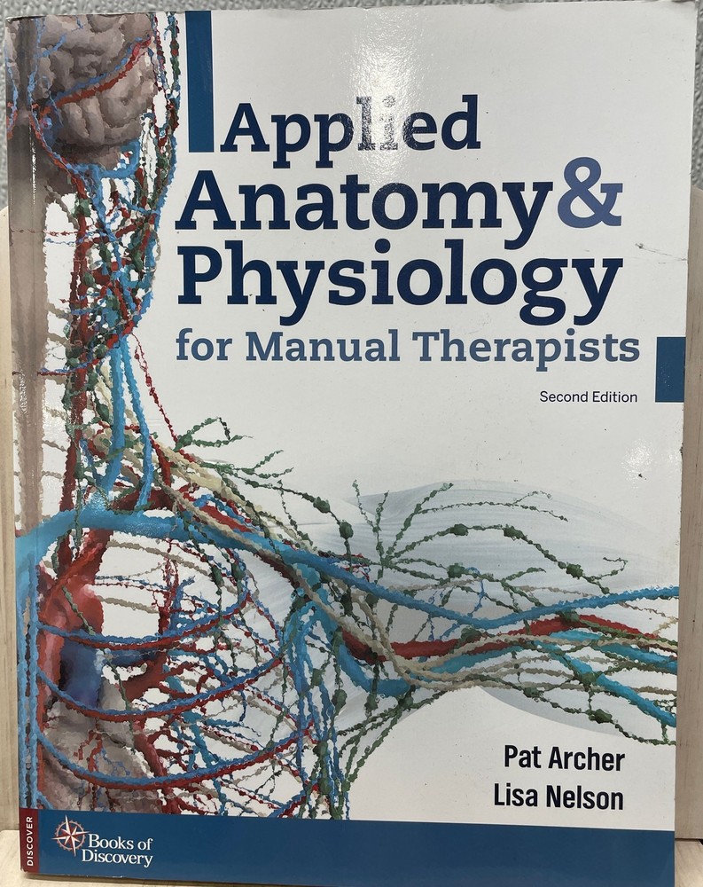 Applied Anatomy & Physiology for Manual Therapists by Pat Archer 2021 2E PB
