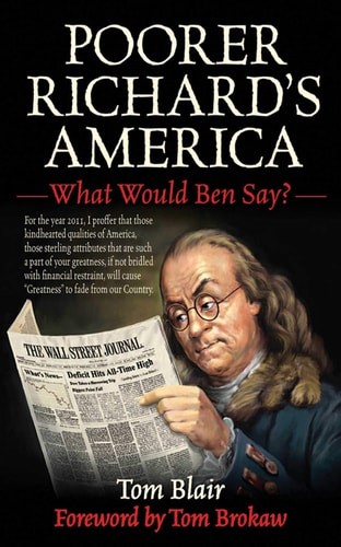 Poorer Richard's America: What Would Ben Say? by Blair, Tom, Good Book