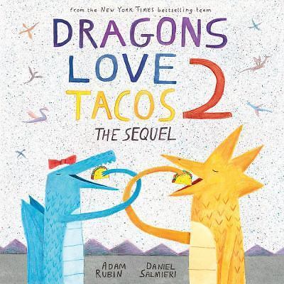 Dragons Love Tacos 2: The Sequel - Hardcover By Rubin, Adam - VERY GOOD