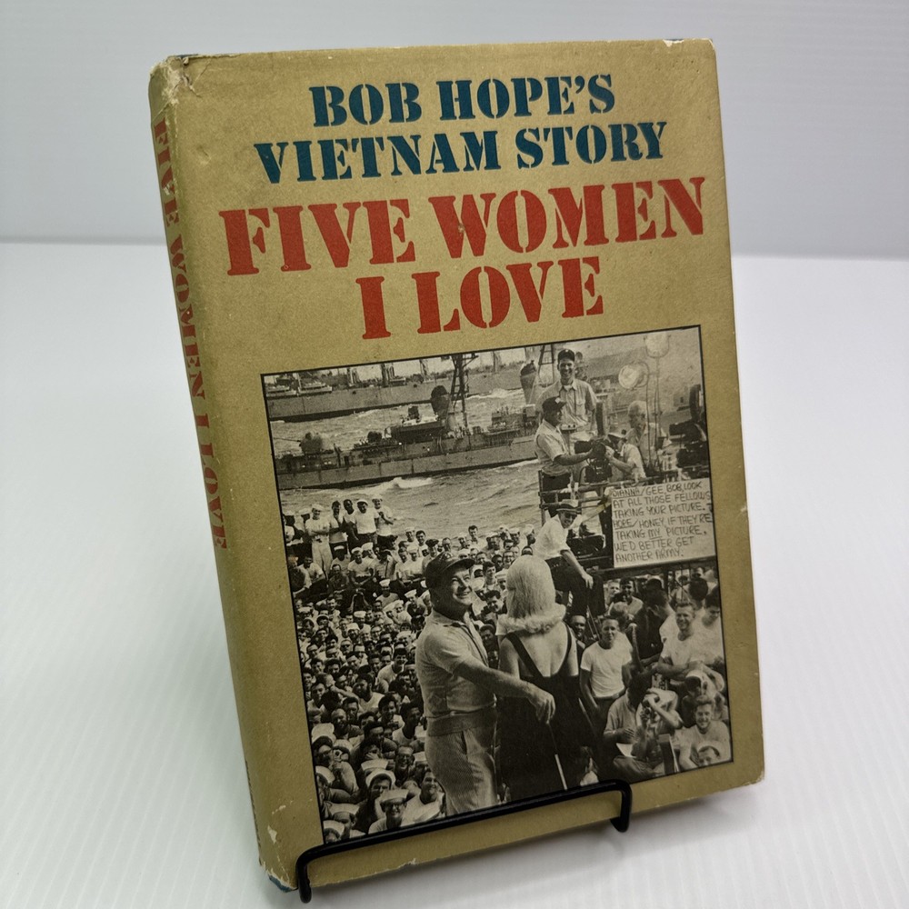 Five Women I Love Bob Hope Hardcover Book Club Edition 1966 Doubleday Vietnam