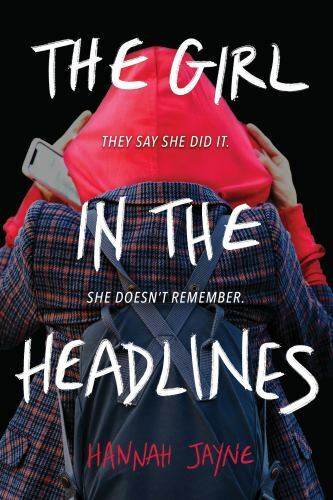 Girl in the Headlines by Hannah Jayne (2021, Trade Paperback)