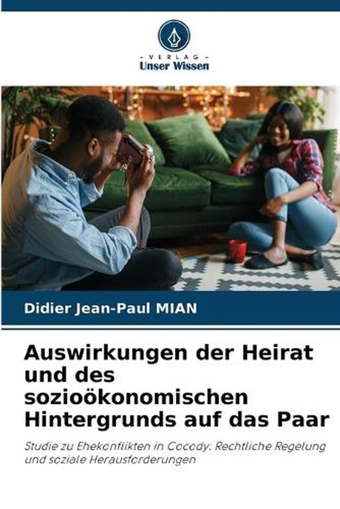 Auswirkungen der Heirat und des soziokonomischen Hintergrunds auf das Paar by Di