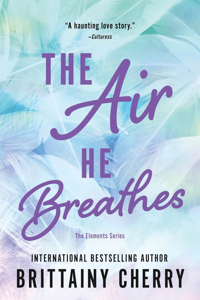 The Air He Breathes: A Heartbreaking and Hopeful Slow-Burn Romance (Elements, 1)
