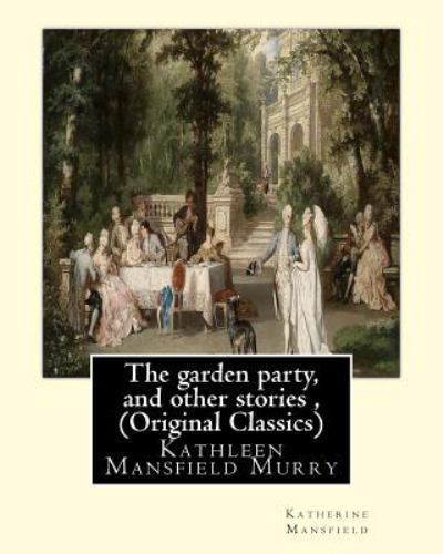 Garden Party, Paperback by Mansfield, Katherine, Brand New, Free shipping in ...
