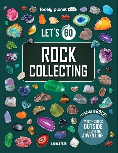 Laura Baker Lonely Planet Kids Let's Go Rock Collecting (Paperback)Another great item from Rarewaves USA | Free delivery!