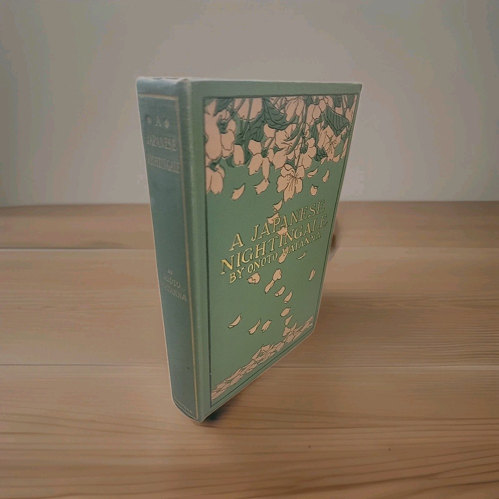 Antique Book A Japanese Nightingale by Onoto Watanna Genjiro Yeto Art 1900s Gilt