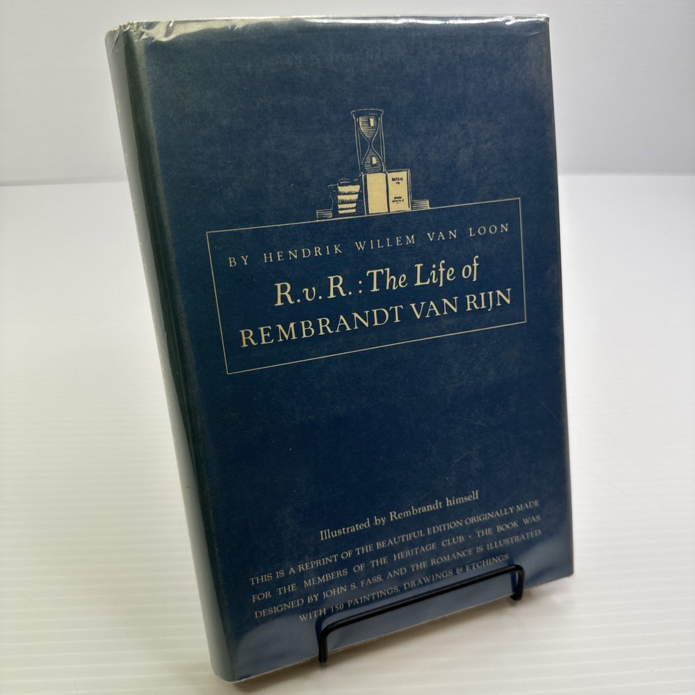 RvR Life of Rembrandt Van Rijn by Hendrik Willem Van Loon 1954 Heritage Reprints