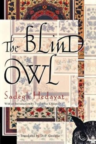Sadegh Hedayat The Blind Owl (Paperback)Another great item from Rarewaves USA | Free delivery!