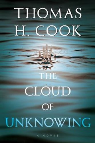 The Cloud of Unknowing by Thomas H Cook: Used