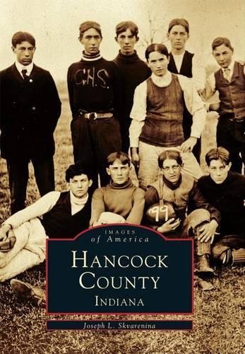Joseph L. Skvarenina Hancock County Indiana (Paperback) Images of AmericaAnother great item from Rarewaves USA | Free delivery!